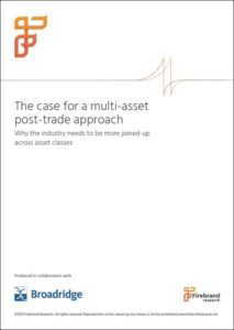 The case for a multi-asset post-trade approach